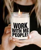 Work With Me People! | Funny Gift From Employee To Boss | Funny Coworker Scented Soy Candle