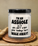 I'm An A$$hole | 9 ounce Vanilla Scented Soy Candle