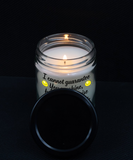 I Cannot Guarantee You Sunshine, But I Can Promise To Stand Beside You... | 9 oz Scented Soy Candle Gift