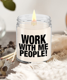 Work With Me People! | Funny Gift From Employee To Boss | Funny Coworker Scented Soy Candle